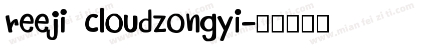 reeji cloudzongyi字体转换